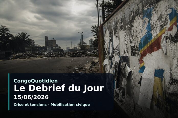 Illustration du débrief du 15 juin 2026 en RDC : violences, politique et crise sanitaire