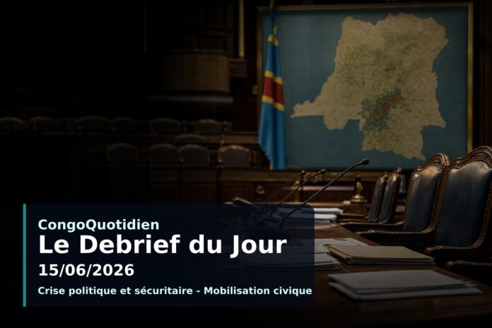 Illustration du débrief du 15 juin 2026 en RDC : crise politique, santé et sécurité