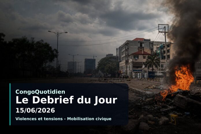 Illustration du débrief du 15 juin 2026 en RDC : violences politiques, crise du référendum, attaques dans l'Est et riposte Ebola